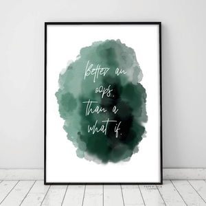 Better an oops green quote print - Tropical Greenland