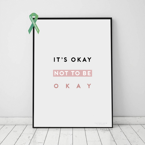 PaperJack Illustrates mindset wall art - Grey background print with the words 'its okay not to be okay' written
