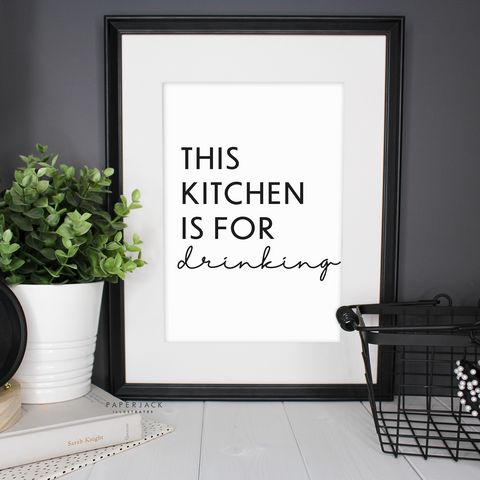 PaperJack Illustrates wall art - mono print with quote 'this kitchen is for drinking' in photo  frame