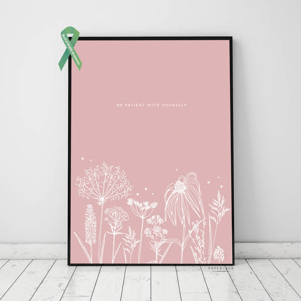 pink positive wall art print in frame with quote be patient with yourself