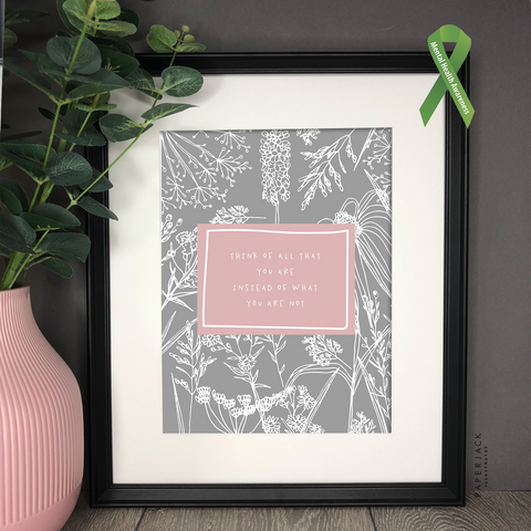PaperJack Illustrates wall art print in grey with white outline florals and the quote think of all that you are 