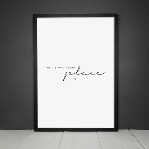 PaperJack Illustrates wall art print in white with the words this is our happy place