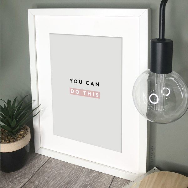 grey print with quote you can do this - designed by PaperJack Illustrates